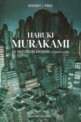 haruki murakami - le septième homme et autres récits