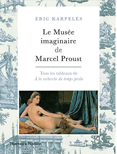 le musée imaginaire de Proust